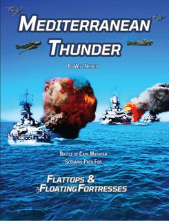 Flattops & Floating Fortresses: Mediterranean Thunder