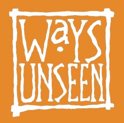 Ways Unseen