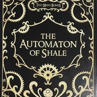 Too Many Bones: The Automaton of Shale