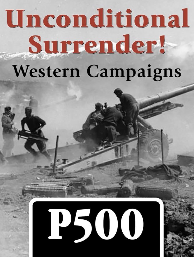 Unconditional Surrender! Western Campaigns