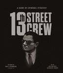 The 13th Street Crew