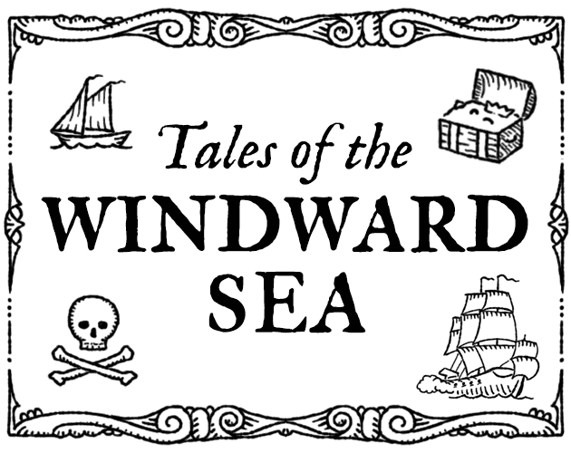 Tales of the Windward Sea