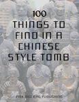 RPG Item: 100 Things to Find in a Chinese Style Tomb