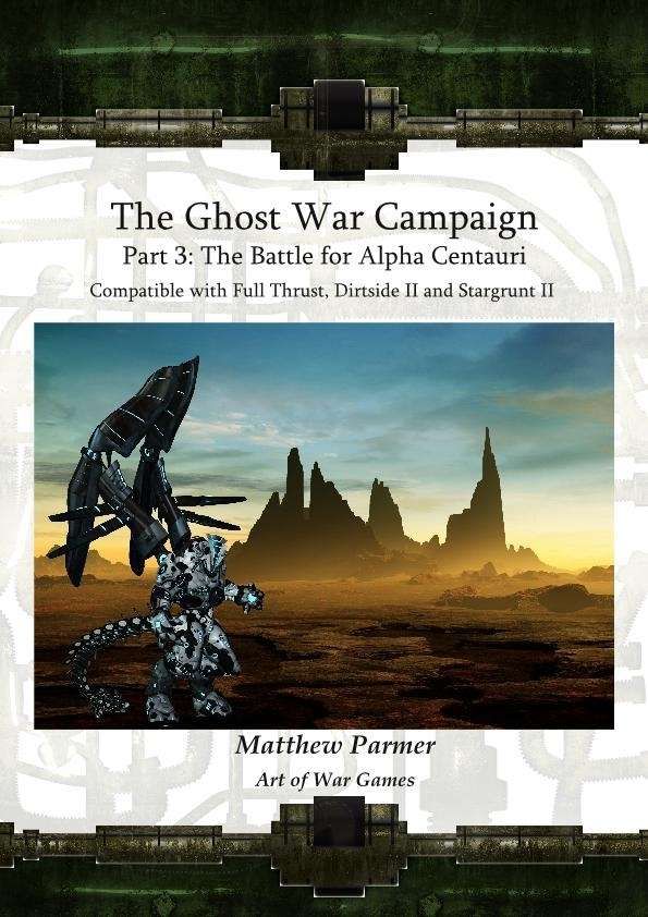 The Ghost War Campaign: Part 3 – The Battle for Alpha Centauri