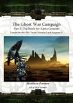 The Ghost War Campaign: Part 3 – The Battle for Alpha Centauri