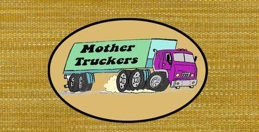 Mother Truckers