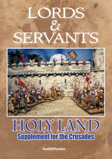 Lords & Servants: Holy Land – Supplement for the Crusades
