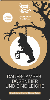 Culinario Mortale: Dauercamper, Dosenbier und eine Leiche