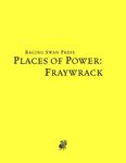 RPG Item: Places of Power: Fraywrack (System Neutral Edition)