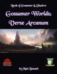 RPG Item: Gossamer Worlds: Verse Arcanum