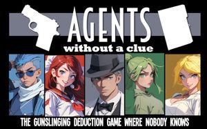 Agents Without a Clue