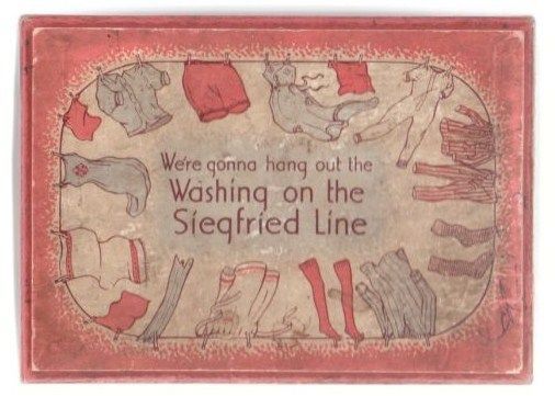 We're gonna hang out the Washing on the Siegfried Line