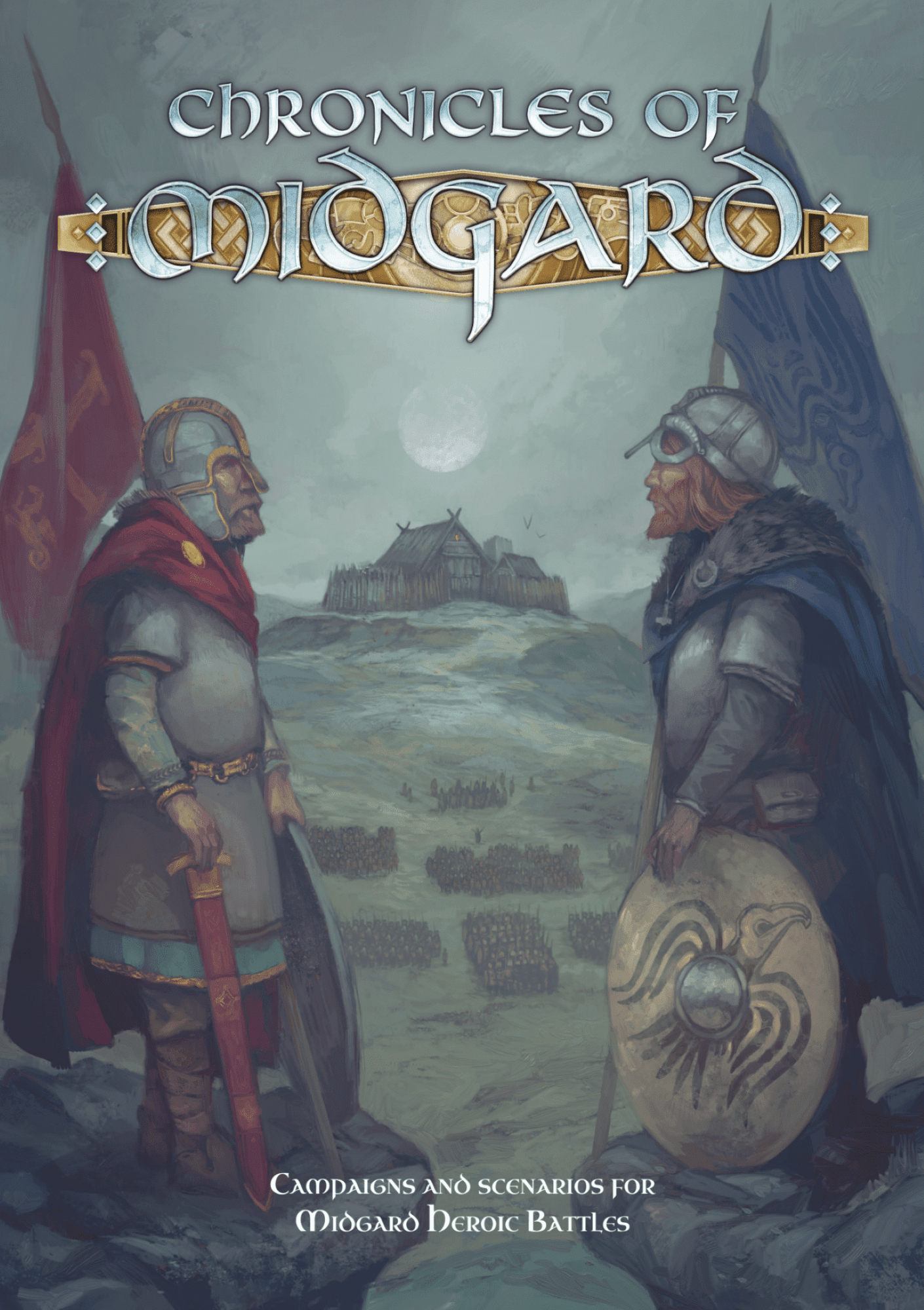 Chronicles of Midgard: Campaigns and Scenarios for Midgard Heroic Battles
