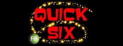 Quick Six