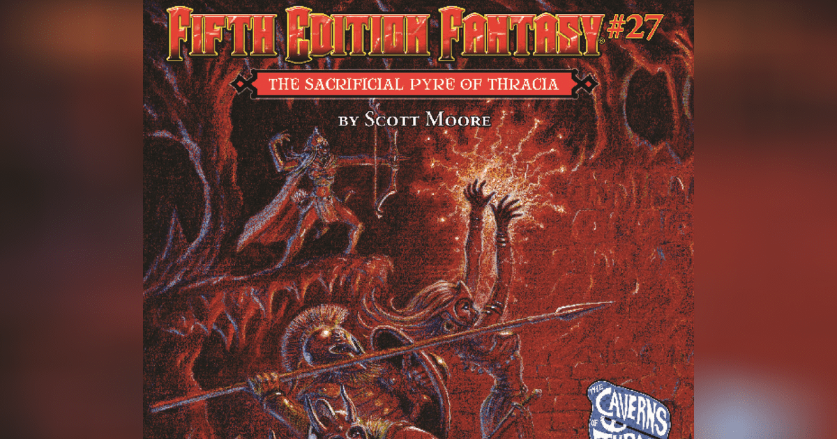 Fifth Edition Fantasy #27: The Sacrificial Pyre of Thracia | RPG Item ...