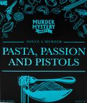 Murder Mystery Party: Pasta, Passion & Pistols