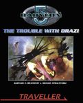 RPG Item: The Trouble with Drazi