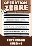 Opération Zèbre: Extension Cuisine