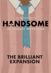 Handsome: The Brilliant Expansion
