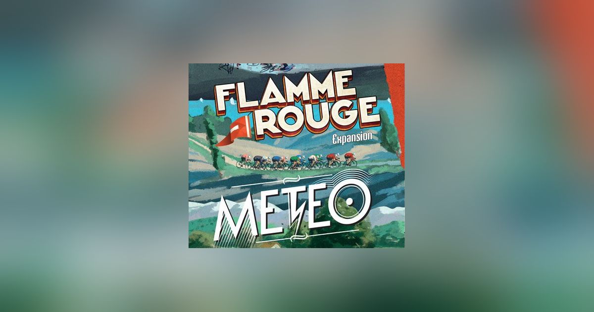 Flamme Rouge: Meteo | Board Game | BoardGameGeek