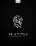 RPG Item: Shadows of Latin America