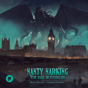 Nanty Narking: The Rise of Cthulhu