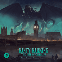 Nanty Narking: The Rise of Cthulhu