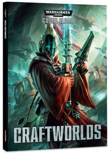 Warhammer 40,000 (Seventh Edition): Codex Eldar – Craftworlds