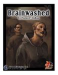 RPG Item: Brainwashed (Savage Worlds Version)