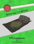 RPG Item: Battlemap: Longhouse