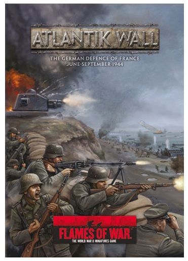 Flames of War: Atlantik Wall – The German Defence of France June-September 1944