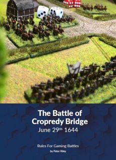 The Battle of Cropredy Bridge: June 29th 1644