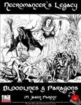 RPG Item: Necromancer's Legacy: Bloodlines & Paragons