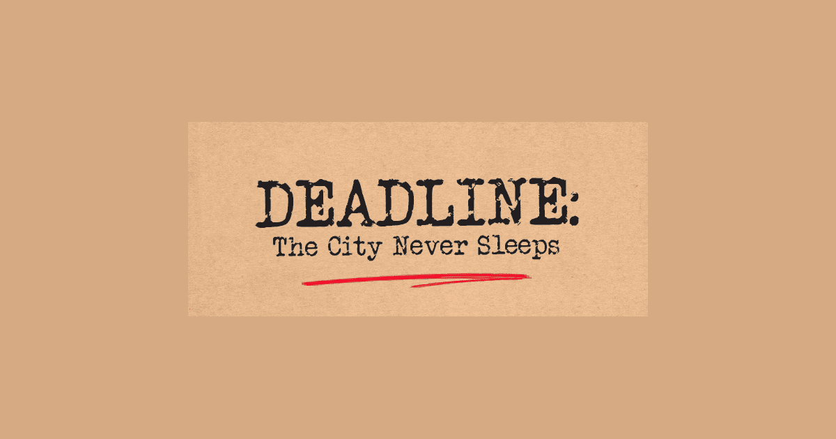 Deadline: The City Never Sleeps | On Second Thought | BoardGameGeek