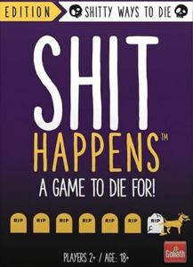 Shit Happens: Shitty Ways to Die