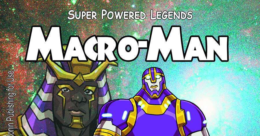 Super Powered Legends: Macro-Man | RPG Item | RPGGeek