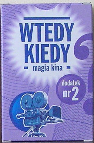 Wtedy kiedy: Magia kina