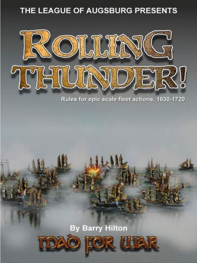 Rolling Thunder! Rules for Epic Scale Fleet Actions, 1630-1720