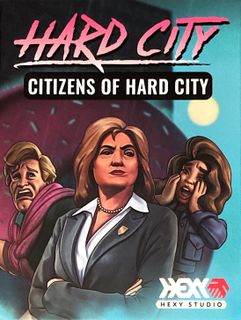 Hard City: Citizens of Hard City