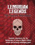 RPG Item: Lemurian Legends: The Complete Adventures