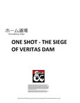 RPG Item: One Shot: The Siege of Veritas Dam