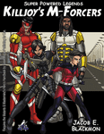 RPG Item: Super Powered Legends: Killjoy's M-Forcers