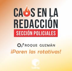 Caos en la Redacción: Sección Policiales
