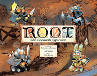 Board Game: Root: The Clockwork Expansion