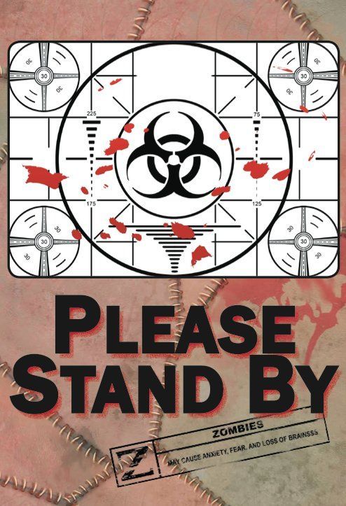Please Stand By