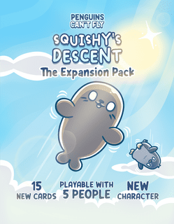 Penguins Can't Fly: Squishy's Descent