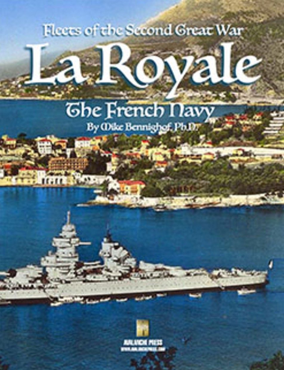 Fleets of the Second Great War: La Royale, The French Navy