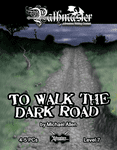 RPG Item: To Walk the Dark Road