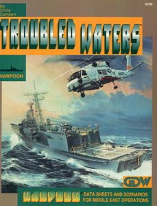 Harpoon: Troubled Waters – Data Sheets and Scenarios for Middle East Operations