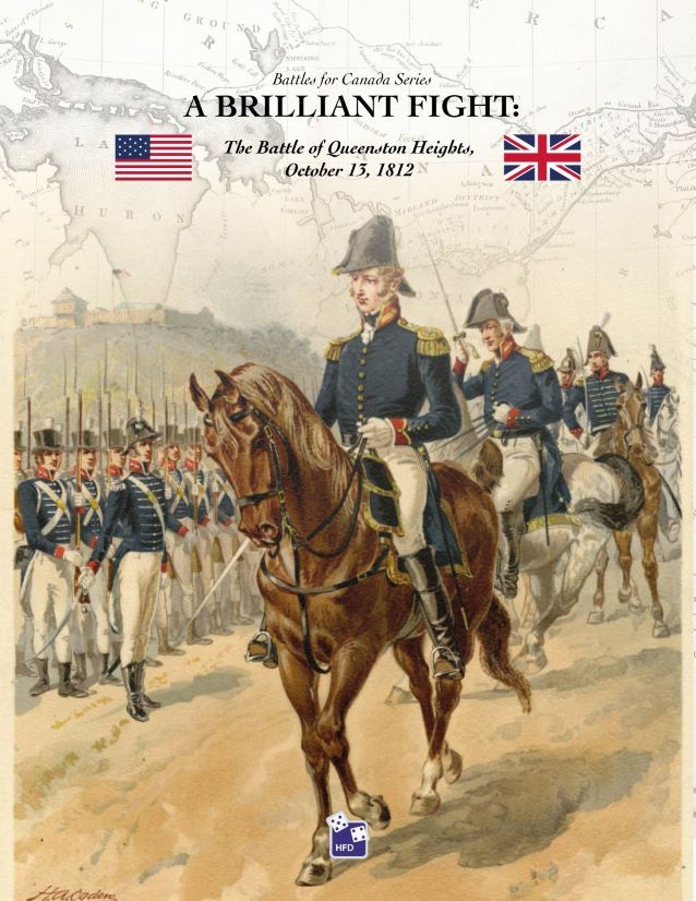 A Brilliant Fight: The Battle of Queenston Heights, October 13, 1812